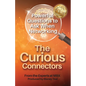The Curious Connectors: Powerful Questions to Ask When Networking - Paperback