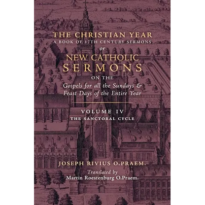 The Christian Year: Vol. 4 (The Sanctoral Cycle I) - Paperback