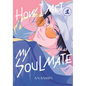 How I Met My Soulmate 1 - Paperback