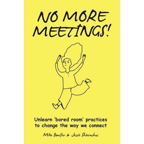 No More Meetings! - Paperback