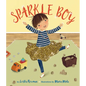 Sparkle Boy - Hardcover