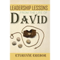 Leadership Lessons from the Life of David - Paperback