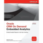Oracle Crm on Demand Embedded Analytics - Paperback