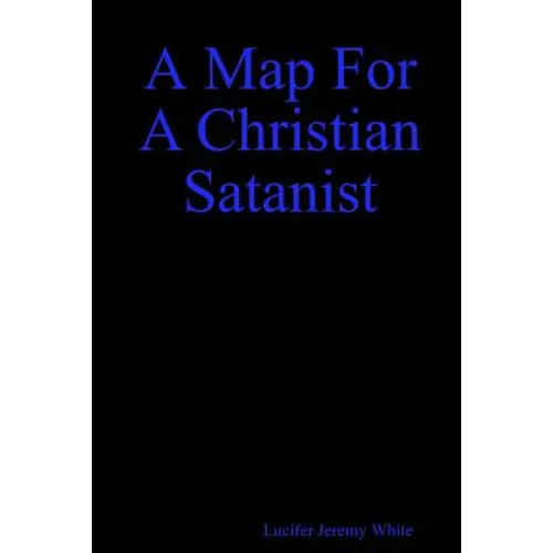 A Map for a Christian Satanist - Paperback