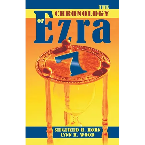 The Chronology of Ezra 7 - Paperback