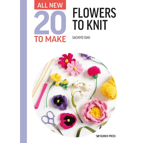 All-New Twenty to Make: Flowers to Knit - Hardcover