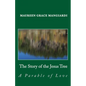 The Story of the Jesus Tree: An Easter parable of love for all ages - Paperback