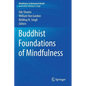 Buddhist Foundations of Mindfulness - Paperback