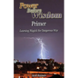 Power Before Wisdom Primer: Learning Magick the Dangerous Way - Paperback