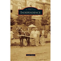 Independence - Hardcover