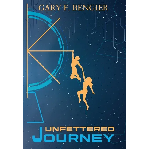 Unfettered Journey - Hardcover