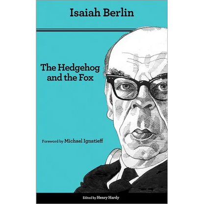 The Hedgehog and the Fox: An Essay on Tolstoy's View of History - Second Edition - Paperback