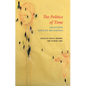 The Politics of Time: Imagining African Becomings - Hardcover