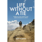 Life Without a Tie - Paperback