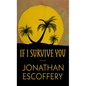 If I Survive You - Library Binding