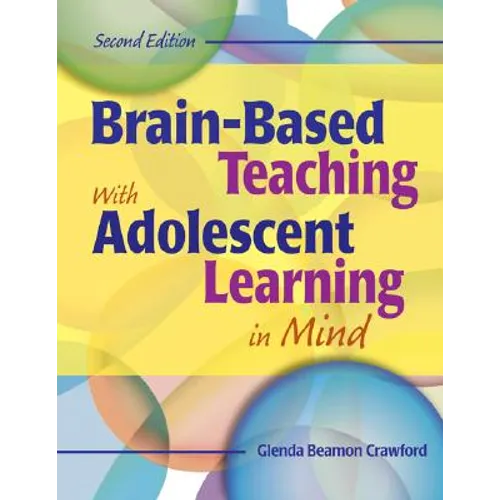 Brain-Based Teaching with Adolescent Learning in Mind - Paperback
