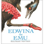Edwina the Emu - Hardcover