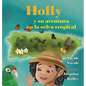Holly y su aventura en la selva tropical - Hardcover