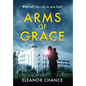Arms of Grace - Hardcover