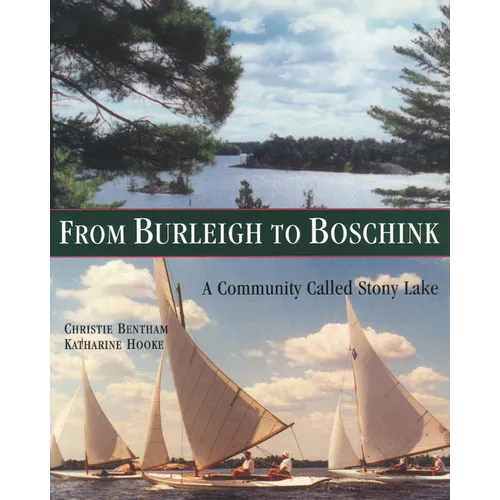 From Burleigh to Boschink: A Community Called Stony Lake - Paperback