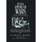 Fifteen American Wars: Twelve of Them Avoidable - Hardcover