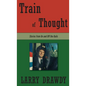Train of Thought: Stories from On and Off the Rails - Hardcover