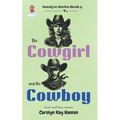The Cowgirl & the Cowboy: Clean Romantic Comedy - Paperback
