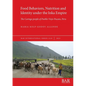 Food Behaviors, Nutrition and Identity under the Inka Empire: The Caringa people of Pueblo Viejo-Pucara, Peru - Paperback