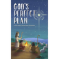 God's Perfect Plan: A True Story of the First Christmas - Hardcover