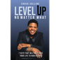 Level Up No Matter What - Paperback