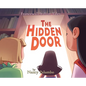 The Hidden Door - Hardcover