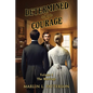 Determined and with Courage: "The Marriage" Volume 4 - Paperback