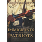 Immigrants and Patriots - Paperback