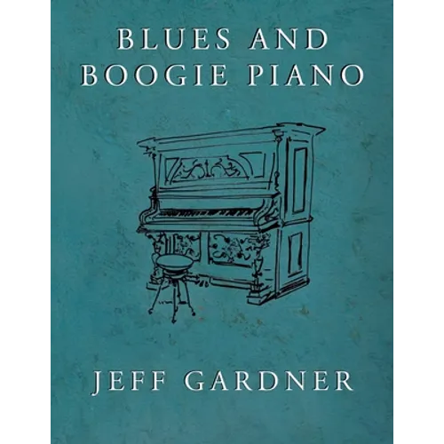 Blues and Boogie Piano - Paperback