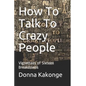 How To Talk To Crazy People - Paperback