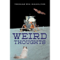 Weird Thoughts - Paperback