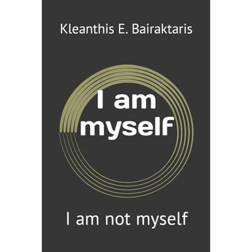 I am myself: I am not myself - Paperback