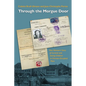 Through the Morgue Door: One Woman's Story of Survival and Saving Children in German-Occupied Paris - Hardcover