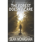 The Forest Doesn't Care - Paperback