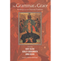 The Grammar of Grace - Paperback