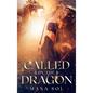 Called by the Dragon - Hardcover