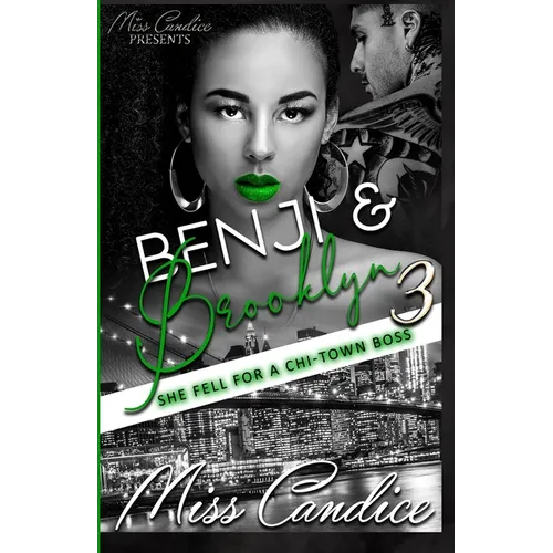 Benji & Brooklyn 3: She Fell For a Chi-Town Boss - Paperback