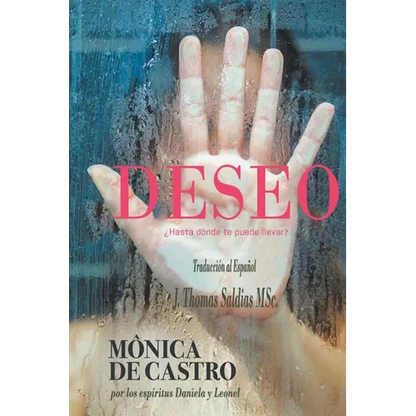 Deseo: ¿Hasta dónde te puede llevar? - Paperback