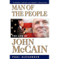 Man of the People: The Life of John McCain - Paperback