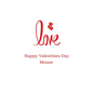 happy valentines day mouse: happy valentines day - Paperback