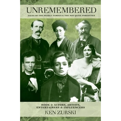 Unremembered Book 2: Actors, Artists, Entertainers & Influencers - Paperback
