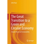 The Great Transition to a Green and Circular Economy: Climate Nexus and Sustainability - Hardcover