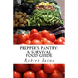 Prepper's Pantry: A Survival Food Guide - Paperback