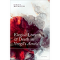 Elegiac Love and Death in Vergil's Aeneid - Hardcover
