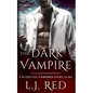 The Dark Vampire: A Bloodline Vampires Novel - Paperback